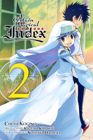 Title: A Certain Magical Index Manga, Vol. 2, Author: Kazuma Kamachi