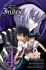 Title: A Certain Magical Index Manga, Vol. 4, Author: Kazuma Kamachi