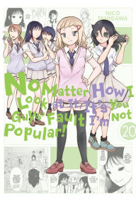 Download books in fb2 No Matter How I Look at It, It's You Guys' Fault I'm Not Popular!, Vol. 20 by Nico Tanigawa, Nico Tanigawa 