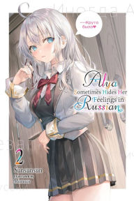 Free ebook download pdf without registration Alya Sometimes Hides Her Feelings in Russian, Vol. 2