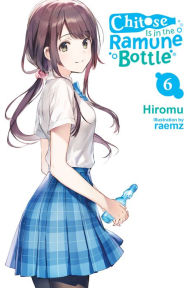 Title: Chitose Is in the Ramune Bottle, Vol. 6, Author: Hiromu