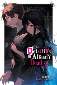 Free online audiobook downloads The Detective Is Already Dead, Vol. 4 (light novel) by nigozyu, Umibouzu, nigozyu, Umibouzu in English