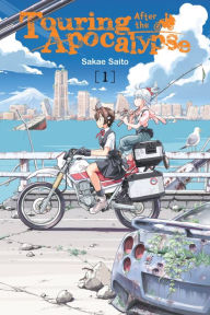 Title: Touring After the Apocalypse, Vol. 1, Author: Sakae Saito