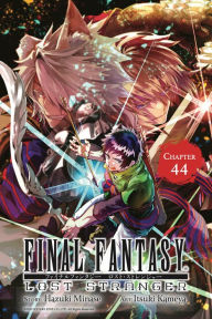 Title: Final Fantasy Lost Stranger, Chapter 44, Author: Hazuki Minase