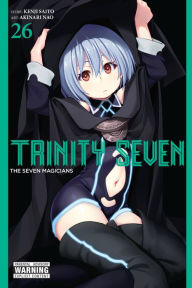 Ebooks zip download Trinity Seven, Vol. 26: The Seven Magicians  9781975349783 by Akinari Nao, Kenji Saito, Akinari Nao, Kenji Saito