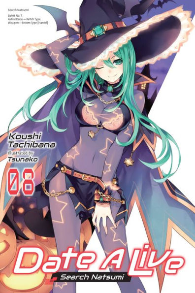 Date A Live, Vol. 8 (light novel): Search Natsumi