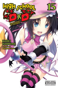 Free ebook download links High School DxD, Vol. 15 (light novel) 9781975350444 English version by Ichiei Ishibumi, Miyama-Zero