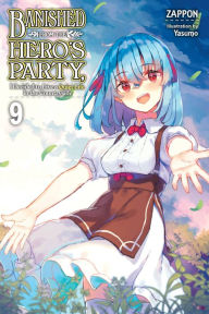Free download audiobooks to cd Banished from the Hero's Party, I Decided to Live a Quiet Life in the Countryside, Vol. 9 (light novel) 9781975350536