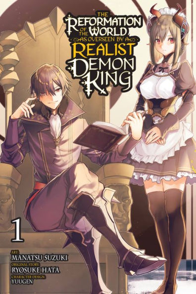 the Reformation of World as Overseen by a Realist Demon King, Vol. 1 (manga)