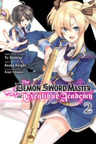 Title: The Demon Sword Master of Excalibur Academy Manga, Vol. 2, Author: Yu Shimizu