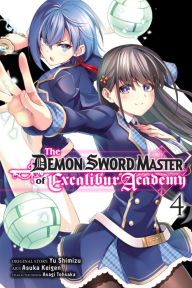 Books downloaded The Demon Sword Master of Excalibur Academy, Vol. 4 (manga) 9781975350871  by Yu Shimizu, Asuka Keigen, Asagi Tohsaka, Roman Lempert (English Edition)