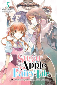 English audio book free download Sugar Apple Fairy Tale, Vol. 5 (light novel): The Silver Sugar Master and the Purple Promise (English literature) by Miri Mikawa, Aki, Nicole Wilder