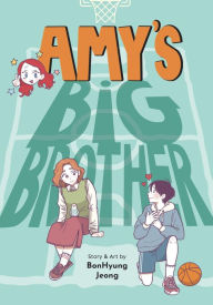 Title: Amy's Big Brother, Author: BonHyung Jeong