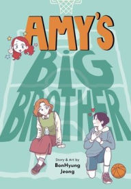 Title: Amy's Big Brother, Author: BonHyung Jeong