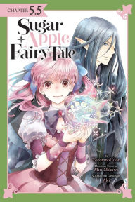 Title: Sugar Apple Fairy Tale, Chapter 5.5 (manga serial), Author: Miri Mikawa