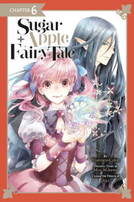 Title: Sugar Apple Fairy Tale, Chapter 6 (manga serial), Author: Miri Mikawa