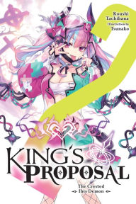 e-Book Box: King's Proposal, Vol. 2 (light novel) 9781975351632 by Koushi Tachibana, Tsunako, Haydn Trowell, Koushi Tachibana, Tsunako, Haydn Trowell FB2