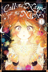 Title: Call the Name of the Night, Vol. 1, Author: Tama Mitsuboshi