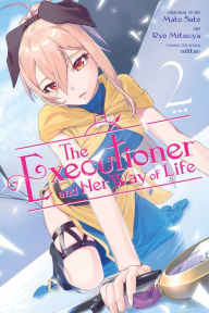 Free audio books to download onto ipod The Executioner and Her Way of Life, Vol. 2 (manga) by Mato Sato, Ryo Mitsuya, nilitsu, Jennifer McKeon, Mato Sato, Ryo Mitsuya, nilitsu, Jennifer McKeon (English literature)