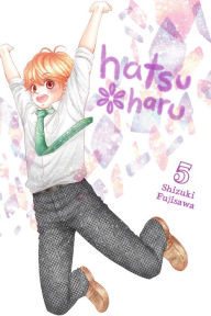 Title: Hatsu*Haru, Vol. 5, Author: Shizuki Fujisawa