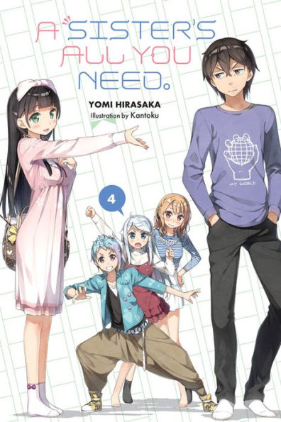 A Sister's All You Need., Vol. 4 (light novel)