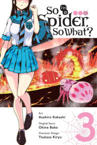 Title: So I'm a Spider, So What? Manga, Vol. 3, Author: Okina Baba