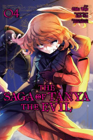 Title: The Saga of Tanya the Evil, Vol. 4 (manga), Author: Carlo Zen