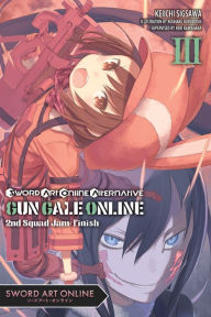 Title: Sword Art Online Alternative: Gun Gale Online, Vol. 3 (light novel): Second Squad Jam: Finish, Author: Reki Kawahara