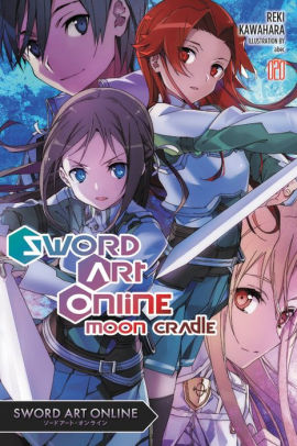 Sword Art Online Light Novel Moon Cradle By Reki Kawahara Paperback Barnes Noble