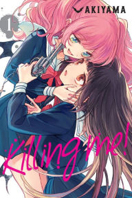 Free downloads audiobooks Killing Me!, Vol. 1 by Akiyama in English 9781975357245 FB2