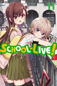 Title: School-Live!, Vol. 11, Author: Norimitsu Kaihou (Nitroplus)