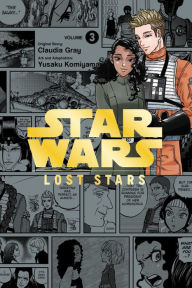 Title: Star Wars Lost Stars, Vol. 3 (manga), Author: Claudia Gray