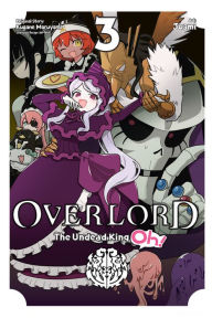 Download ebook free android Overlord: The Undead King Oh!, Vol. 3 DJVU iBook ePub English version 9781975358891
