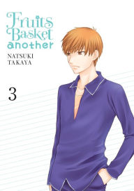 Title: Fruits Basket Another, Vol. 3, Author: Natsuki Takaya
