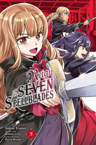 Free audio books free download Reign of the Seven Spellblades, Vol. 5 (manga) (English Edition) 9781975360085 PDB iBook by Bokuto Uno, Sakae Esuno, Ruria Miyuki, Bokuto Uno, Sakae Esuno, Ruria Miyuki
