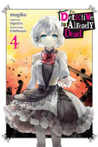 Title: The Detective Is Already Dead Manga, Vol. 4, Author: nigozyu