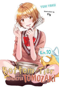 Title: Bottom-Tier Character Tomozaki, Vol. 10 (light novel), Author: Yuki Yaku