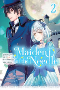 Free downloads toefl books Maiden of the Needle, Vol. 2 (manga) RTF MOBI (English Edition) by Zeroki, Yuni Yukimura, Miho Takeoka, Kiki Piatkowska, Chana Conley