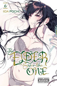 Ebooks download free for mobile The Elder Sister-Like One, Vol. 6 9781975361778