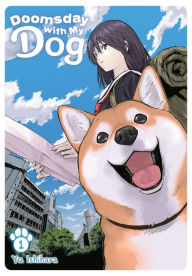 Title: Doomsday with My Dog, Vol. 1, Author: Yu Ishihara