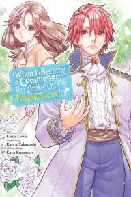 Title: When I Became a Commoner, They Broke Off Our Engagement!, Vol. 3, Author: Kenzi Oiwa