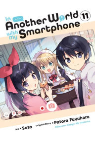 Title: In Another World with My Smartphone, Vol. 11 (manga), Author: Patora Fuyuhara
