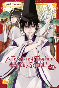 Books in greek free download A Terrified Teacher at Ghoul School!, Vol. 13  by Mai Tanaka, Amanda Haley, Mai Tanaka, Amanda Haley in English 9781975363758