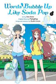 Download free e books online Words Bubble Up Like Soda Pop, Vol. 1 (manga) 9781975364397 by Imo Oono (English literature) 