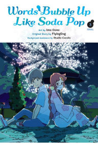 Downloads ebooks for free pdf Words Bubble Up Like Soda Pop, Vol. 3 (manga) by Imo Oono, Kevin Gifford 9781975364434 DJVU CHM ePub