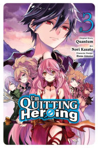Ebook text download I'm Quitting Heroing, Vol. 3 by Quantum, Nori Kazato, Hana Amano, Quantum, Nori Kazato, Hana Amano 9781975364595