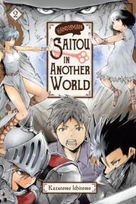 Title: Handyman Saitou in Another World, Vol. 2, Author: Ichitomo Kazutomo