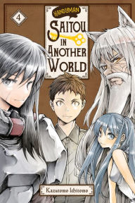 Title: Handyman Saitou in Another World, Vol. 4, Author: Ichitomo Kazutomo