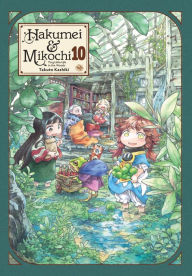 Title: Hakumei & Mikochi: Tiny Little Life in the Woods, Vol. 10, Author: Takuto Kashiki