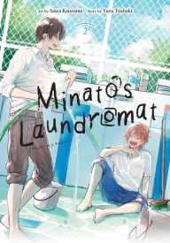 Free book downloads online Minato's Laundromat, Vol. 2 ePub (English literature) by Yuzu Tsubaki, Sawa Kanzume, Kei Coffman